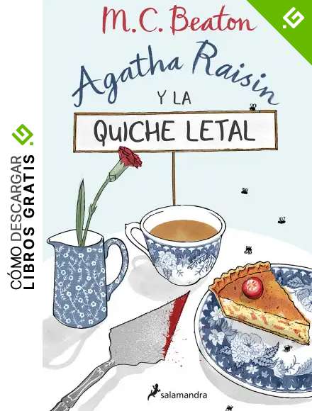 Agatha Raisin y la quiche letal (Agatha Raisin 1)