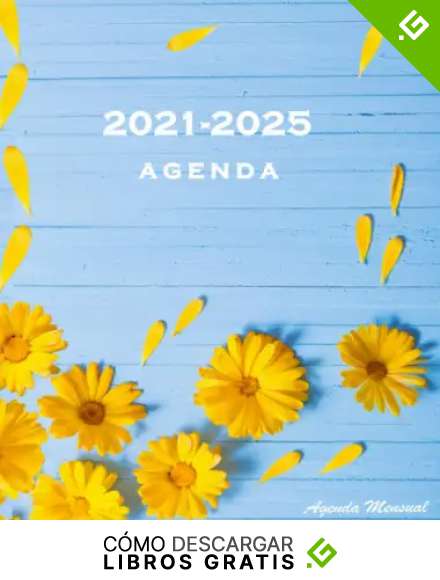 Agenda 2021-2025: Planificador Mensual cinco a&ntilde;os 2021 2022 2023 2024 2025 Gran Calendario Tama&ntilde;o Din A4 con 60 Meses para ... para regalo tanto para ni&ntilde;os como adultos, Dise&ntilde;o Floral Amarillo
