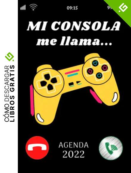 Agenda 2022 mi consola me llama: Planificador semanal | 2 p&aacute;ginas por semana con mucho espacio para notas | A5 150 p&aacute;ginas |ideas regalo | Gamer |