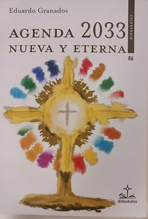 Agenda 2033 nueva y eterna: 86 (Didaskalos)