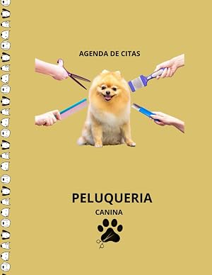 Agenda de citas peluquer&iacute;a canina: Libro de citas para el profesional de peluquer&iacute;a para mascotas, tapa blanda , medidas 21.59x27.94cm