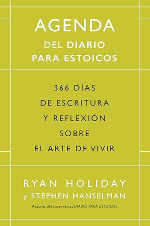 Agenda de Diario para estoicos (Ed. limitada 2024): 366 d&iacute;as de escritura y reflexi&oacute;n sobre el arte de vivir (SIN COLECCION)