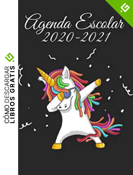 Agenda Escolar 2020-2021: Septiembre 2020 a Sep 2021 | calendario | agenda escolar semana vista 2020 2021 | Espa&ntilde;ol | Unicornio Planificador Organizador escolar