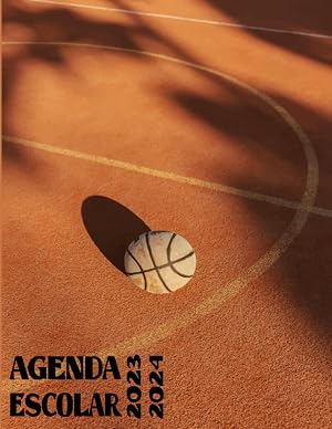 Agenda Escolar 2023-2024 Baloncesto: Un plan escolar para que los estudiantes planifiquen un a&ntilde;o escolar exitoso, el plan escolar de 2023 agosto a ... por semana, universidad, escuela secundaria.