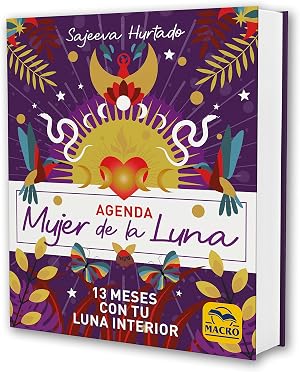 Agenda Mujer de la Luna: 13 meses con tu luna interior (Sagrado Femenino)