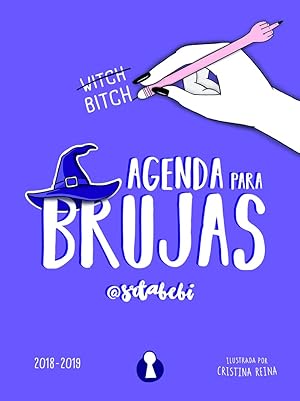AGENDA PARA BRUJAS. 2018 - 2019 (EDICIÓN ESCOLAR LIMITADA) (Colección Juvenil)