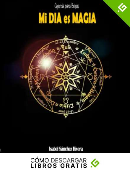 Agenda para Brujas. Mi DIA es MAGIA: Planificador semanal personalizable, ciclos lunares, rituales, frases positivas, mandalas.
