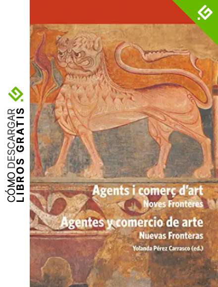 Agents i comer&ccedil; d&acute;art (Agentes y comercio de arte)