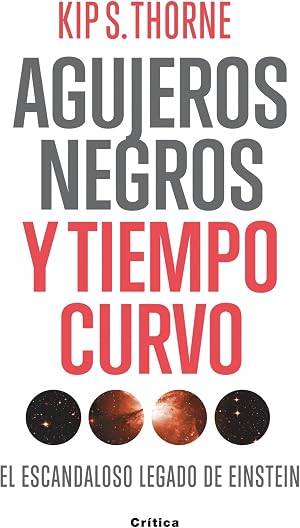 Agujeros negros y tiempo curvo: El escandaloso legado de Einstein. Presentaci&oacute;n de Stephen Hawking (Drakontos)