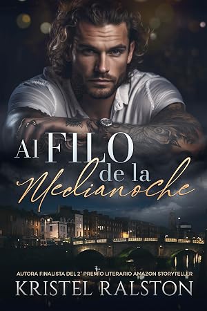 Al filo de la medianoche: (Romance contempor&aacute;neo). Padre soltero. Diferencia de edades. Polos opuestos. Enemies-to-lovers.