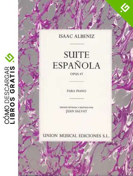 ALBENIZ - Suite Espa&ntilde;ola Op.47 para Piano (Salvat)