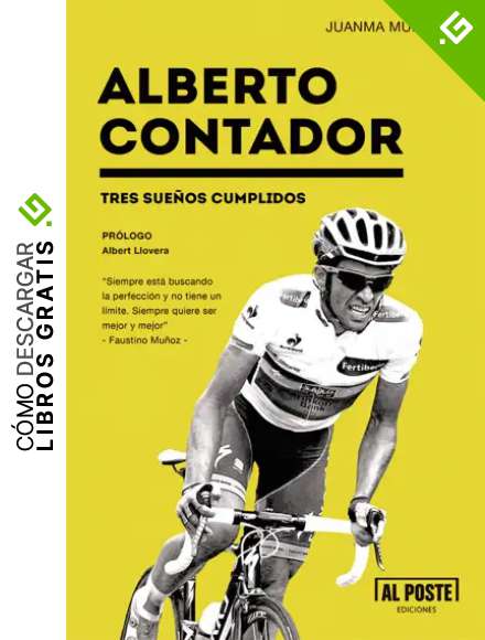 Alberto Contador: Tres sue&ntilde;os cumplidos (Deportes - Futbol)