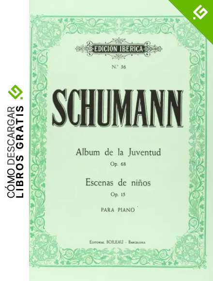 Album de la Juventud Op.68 / Escenas de ni&ntilde;os Op.15