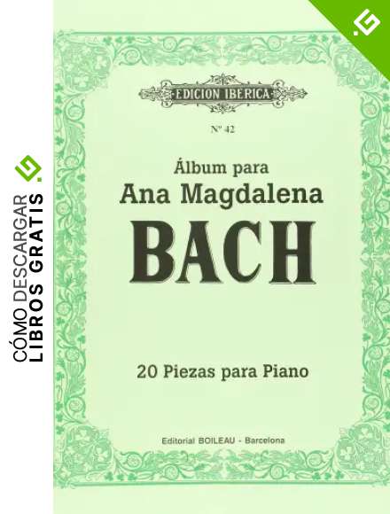 &Aacute;lbum para Ana Magdalena Bach: 20 piezas para piano - 9788480203562