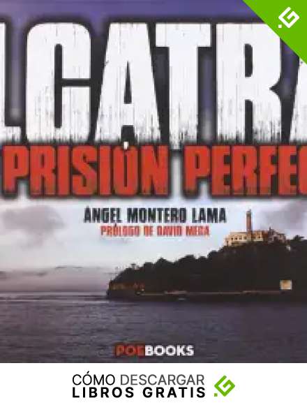 Alcatraz La Prisi&oacute;n Perfecta