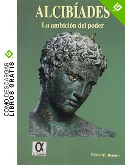Alcibiades la ambicion del poder
