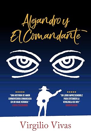 Alejandro y El Comandante