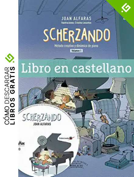 ALFARAS - Scherzando Vol.1 (M&eacute;todo creativo y din&aacute;mico de piano) (Inc.CD) (Ed.Espa&ntilde;ol)
