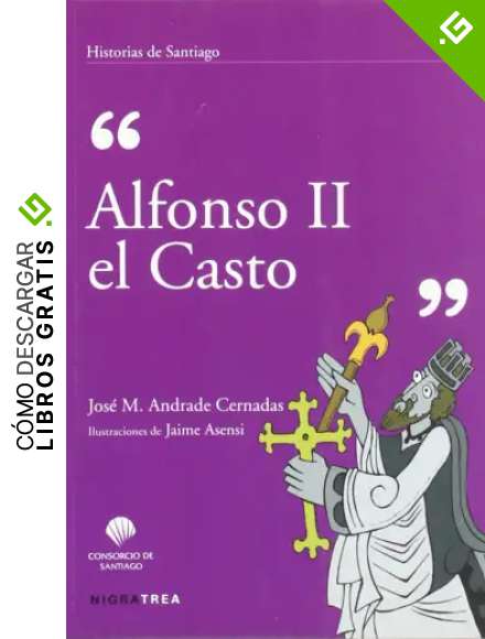 Alfonso II el Casto (Historias de Santiago)