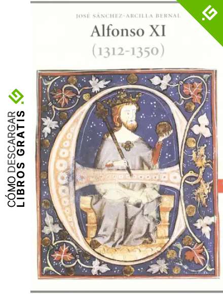 Alfonso XI (1312-1350) (Estudios Hist&oacute;ricos La Olmeda)