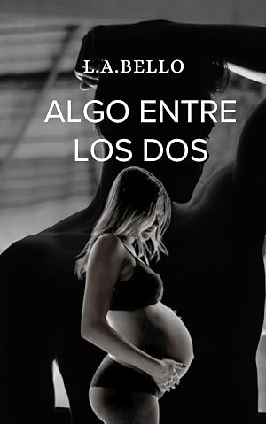 Algo entre los dos: Novela rom&aacute;ntica, enemies to lovers (Amor Andaluz n&ordm; 7)