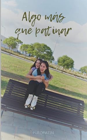 ALGO M&Aacute;S QUE PATINAR: PUROPATIN