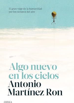 Algo nuevo en los cielos: El gran viaje de la humanidad por los oc&eacute;anos del aire (Drakontos)