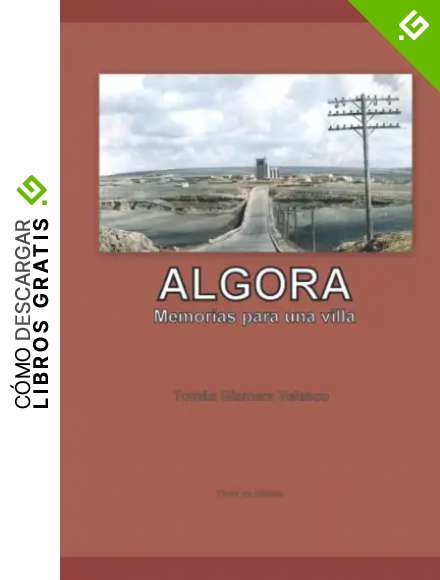 ALGORA Memorias para una villa