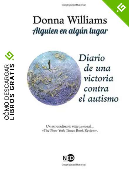 Alguien En Alg&uacute;n Lugar (2&ordf; Ed.): Diario de una victoria contra el autismo: 501 (LA PALABRA EXTREMA)