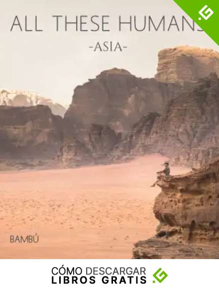 All These Humans - ASIA-: Bamb&uacute;