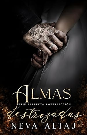 Almas Destrozadas: Mafia Romance (Perfectly Imperfect Mafia - En Espa&ntilde;ol n&ordm; 6)