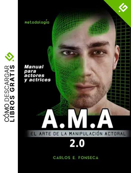 A.M.A: el Arte de la Manipulaci&oacute;n Actoral