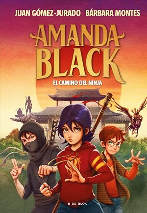 Amanda Black 9 - El camino del ninja (Escritura desatada)