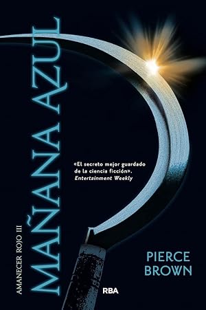 Amanecer rojo 3. Ma&ntilde;ana azul (ED. 2022): 003 (Otros Ficci&oacute;n)