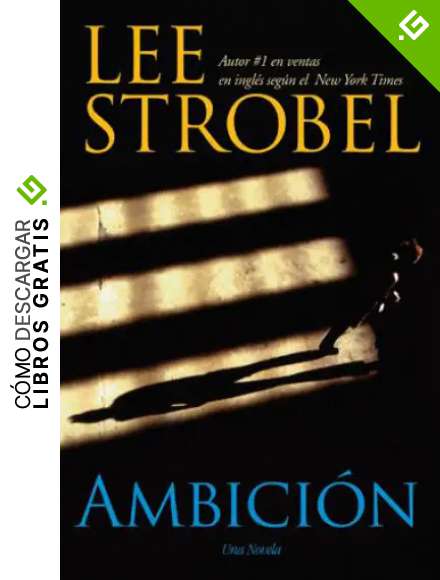 Ambici&oacute;n: Una novela