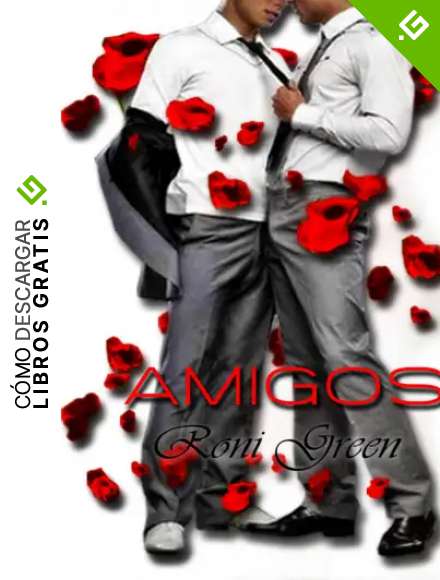 AMIGOS (Amigos y amantes n&ordm; 1)
