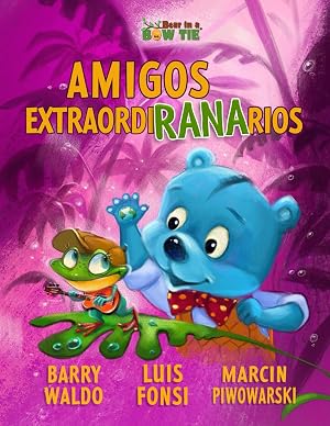 Amigos ExtraordiRANArios: UnFROGettable Friends: 2 (Bear in a Bow Tie)