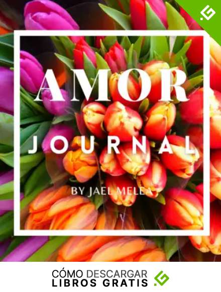 Amor JOURNAL by Jael Melea (Love- Spanish)