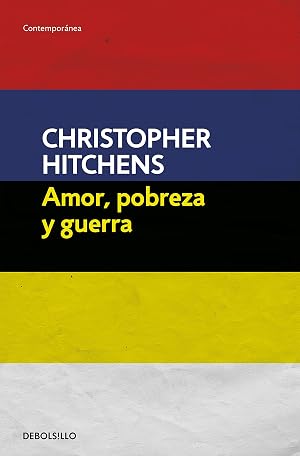 Amor, pobreza y guerra (Ensayo | Filosof&iacute;a)