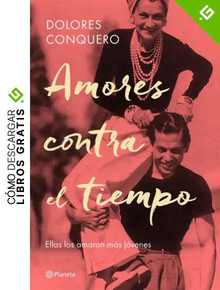 Amores contra el tiempo: Ellas los amaron m&aacute;s j&oacute;venes (No Ficci&oacute;n)