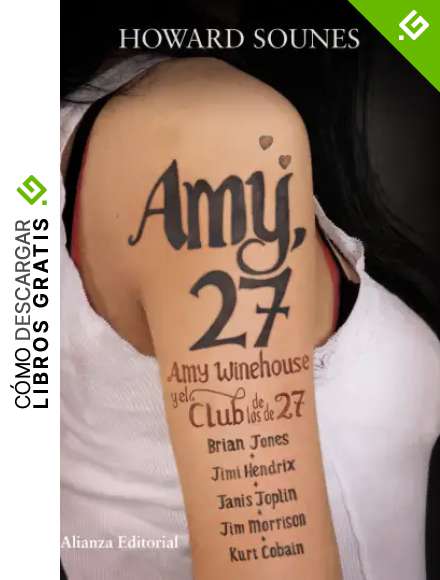 Amy, 27: Amy Winehouse y el Club de los de 27 (Libros Singulares (alianza)