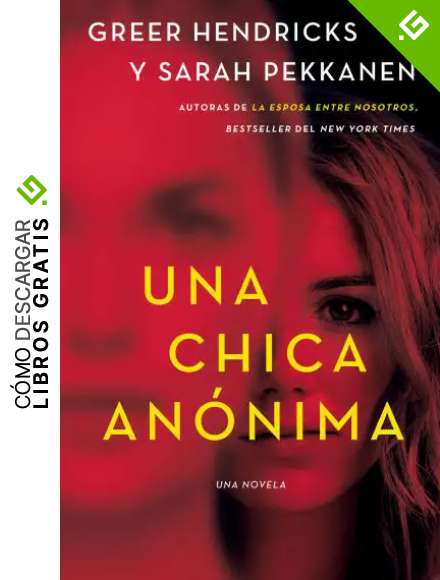 An Anonymous Girl - Una Chica An&oacute;nima (Spanish Edition)