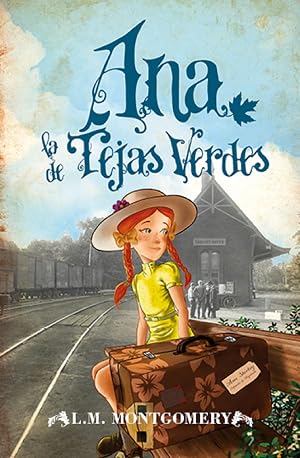 Ana, la de tejas verdes (LEB/NARRATIVA (BOLSILLO))
