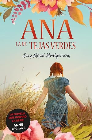 Ana, la de Tejas Verdes. Nueva edici&oacute;n revisada (Infantil-Juvenil)