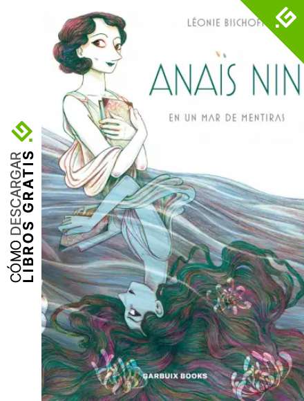 Ana&iuml;s Nin en un mar de mentiras