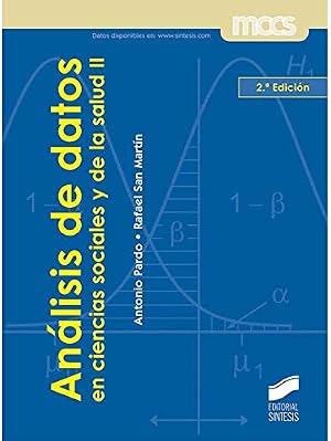 An&aacute;lisis de datos en ciencias sociales y de la salud II: 3 (S&iacute;ntesis psicolog&iacute;a. Metodolog&iacute;a de las ciencias del comportamiento)