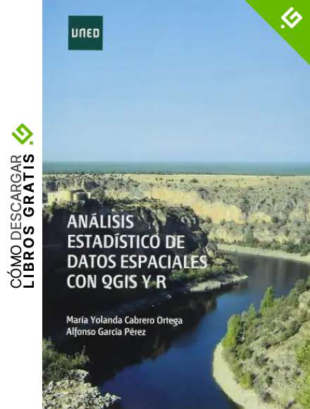An&aacute;lisis estad&iacute;stico de datos espaciales con QGIS y R (M&Aacute;STER)