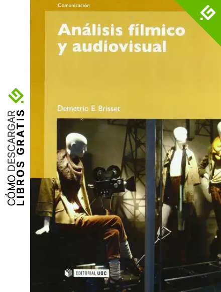An&aacute;lisis f&iacute;lmico y audiovisual: 182 (Manuales)