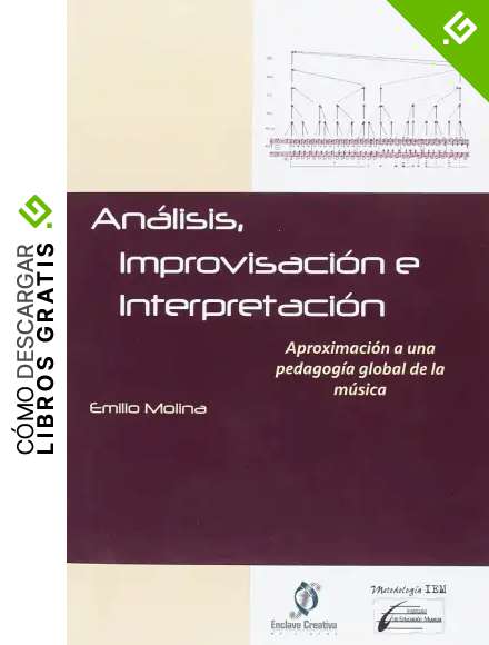 An&aacute;lisis, improvisaci&oacute;n e interpretaci&oacute;n
