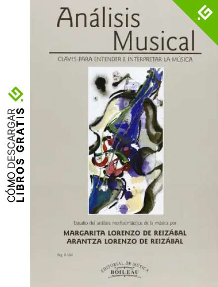 An&aacute;lisis Musical. Claves para entender e interpretar la m&uacute;sica: Estudio del an&aacute;lisis morfosint&aacute;ctico de la m&uacute;sica